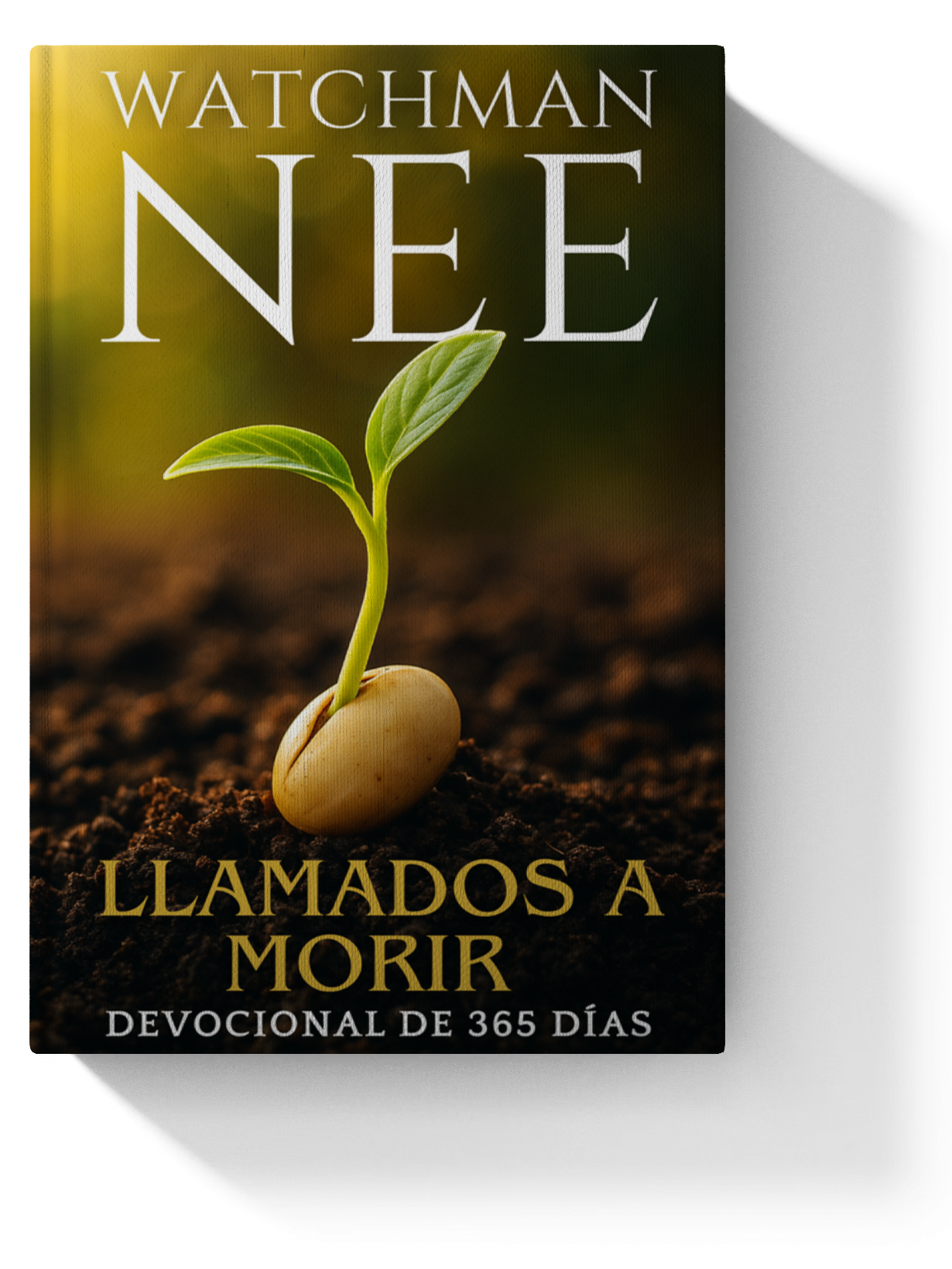 Llamados a morir — Watchman Nee